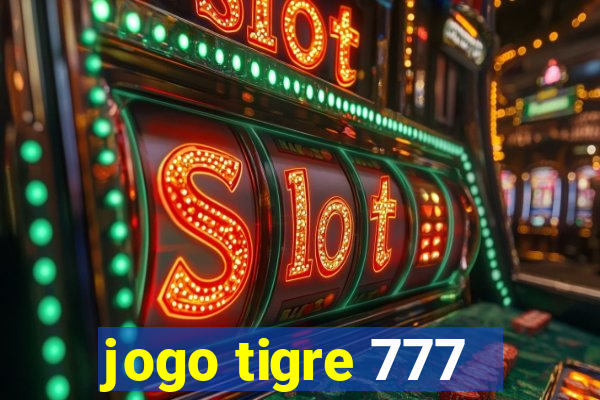 jogo tigre 777 - Cemstoretec